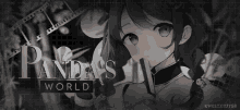 a black and white image of a girl with the words panda 's world