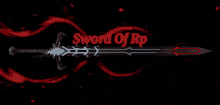 a sword with the words sword of rp written above it