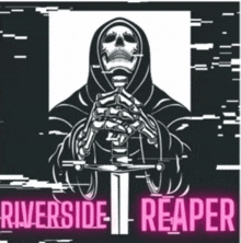 a skeleton holding a sword with riverside reaper written below him