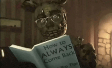 springtrap is reading a book about how to always come back .