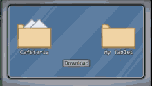 a computer screen shows a folder for cafeteria and another folder for my tablet