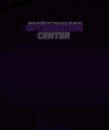 a purple background with the words `` optimization center '' on it