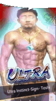 a shirtless man is standing in front of a sign that says ultra instinct sign toshi