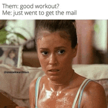 a sweaty woman sitting on a couch with a caption that says " them good workout "