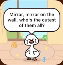 a cartoon of a duck with a speech bubble that says mirror mirror on the wall who 's the cutest of them all