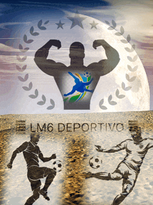 a poster for elm6 deportivo shows a man flexing his muscles and two soccer players