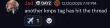a message from jad dayz says another kmps tag has hit the thread at 7:19 pm