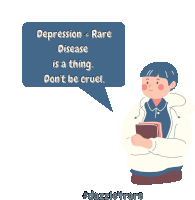 an illustration of a boy with a speech bubble that says depression + rare disease is a thing