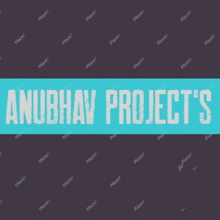 a blue banner with the words anubhav projects in white letters