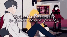 a cartoon of a man and a woman sitting next to each other with the words `` your first family is your blood family ''