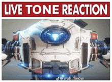 a poster with a robot and the words " live tone reaction "