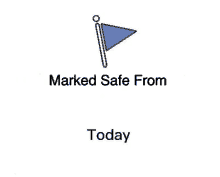 a blue flag on a pole with the words marked safe from today .