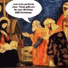 a nativity scene with a speech bubble saying just to be perfectly clear