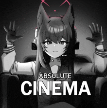 a black and white drawing of a girl with headphones and the words absolute cinema above her