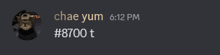 a screenshot of a chat with chae yum and # 8700 t