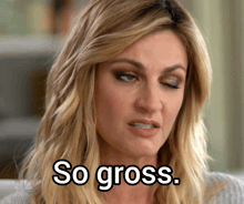 a woman says " so gross " in front of a nbc logo