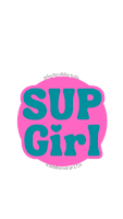 a pink and blue sticker that says sup girl on it