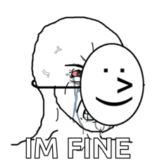 a black and white drawing of a man covering his face with a smiley face and the words i 'm fine below it