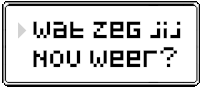 a pixel art sign that says wat zeg jij hou weer