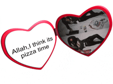 a heart shaped mirror with the words allah i think its pizza time