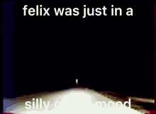 felix was just in a silly goofy mood on a dark background