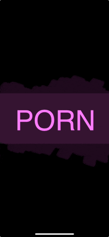 the word porn is on a purple background on a cell phone screen .