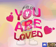 a cartoon character holding a heart with the words you are loved