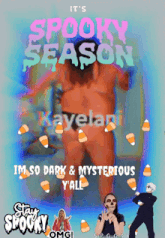 a poster that says it 's spooky season with candy corn on it