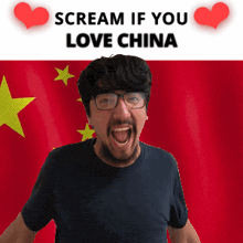 a man with glasses and a beard is screaming in front of a flag that says " scream if you love china "