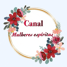 a floral frame with the words canal mulheres espirita