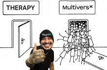 a man giving a thumbs up in front of a sign that says therapy and multivers