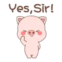 a cartoon pig says " yes sir " while standing