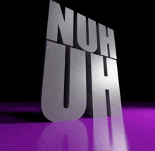 a 3d rendering of the word nuh uh on a purple surface on a black background .