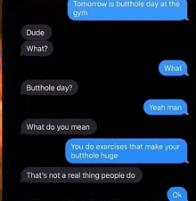 a bunch of text messages with one saying that tomorrow is butthole day at the gym