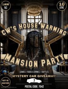 a poster for cw 's house warming mansion party is shown