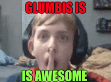 a man with a surprised look on his face and the words " glumbus is awesome "