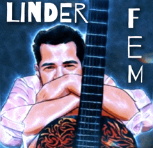 a painting of a man holding a guitar with the words " linder fem " on the bottom