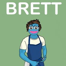 a cartoon of brett with a blue face and blue apron