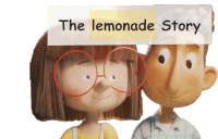 a boy and a girl are standing next to each other with a sign that says the lemonade story