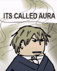 a cartoon drawing of a man with the words its called aura above him
