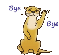 a cartoon of an otter waving with the words bye next to it