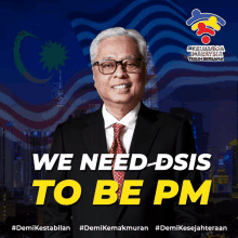 a man in a suit and tie says we need dsis to be pm on a poster