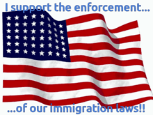 a waving american flag with the words i support the enforcement of our immigration laws