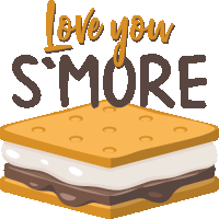 an illustration of a s'more with the words love you s'more above it