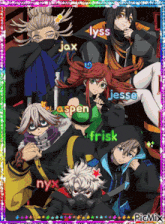a group of anime characters with the names jax lyss jesse and frisk written on them
