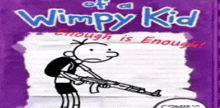 a diary of a wimpy kid book cover with a boy holding a gun