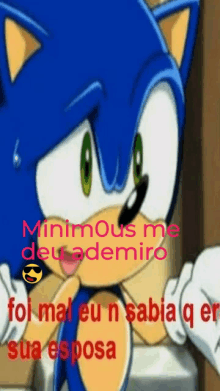 a picture of sonic the hedgehog with a caption that says " minimous me "