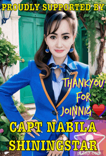 a picture of a woman in a blue suit says proudly supported by capt nabila shining star