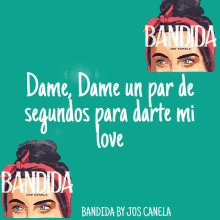 a poster for bandida by jos canela shows a woman with green eyes