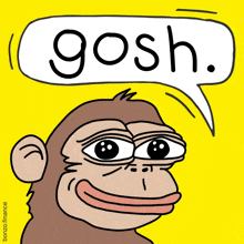 a monkey with a speech bubble that says gosh on it